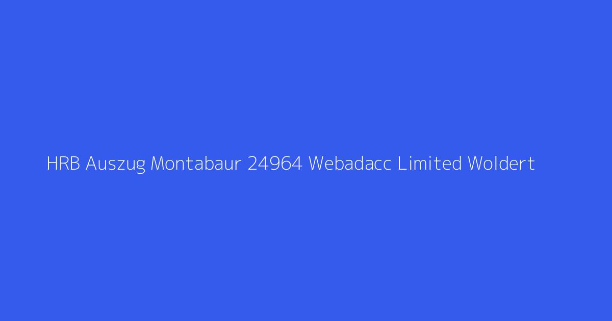 HRB Auszug Montabaur 24964 Webadacc Limited Woldert
